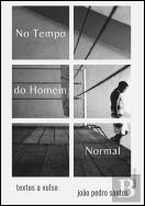 No Tempo do Homem Normal