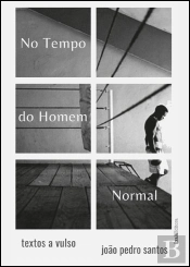 No Tempo do Homem Normal