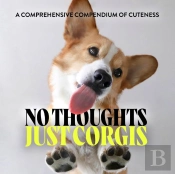 No Thoughts Just Corgis