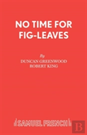 No Time For Fig-Leaves
