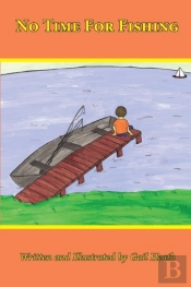 No Time For Fishing