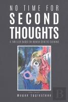 No Time For Second Thoughts