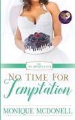 No Time For Temptation, No Brides Club 4