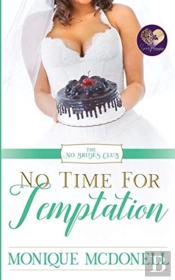 No Time For Temptation, No Brides Club 4