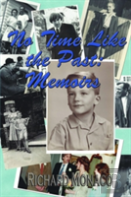 No Time Like The Past: Memoirs Volume 1