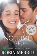 No Time To Win (Large Print Edition)