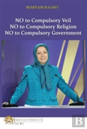 No To Compulsory Veil: No To Compulsory Religion, No To Compulsory Government