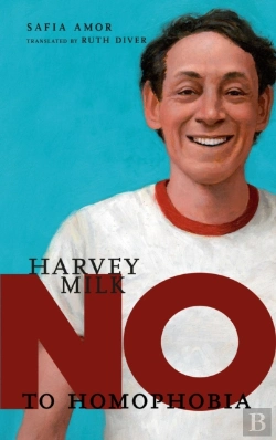 Bertrand.pt - No To Homophobia: Harvey Milk
