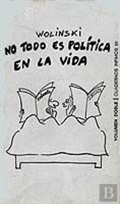 No Todo Es Política En La Vida