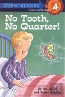 No Tooth, No Quarter!