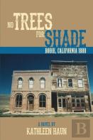 No Trees For Shade