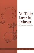 No True Love In Tehran