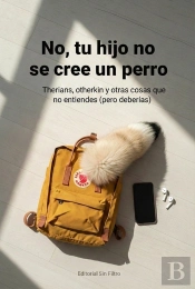 No, Tu Hijo No Se Cree Un Perro