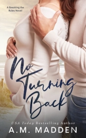 No Turning Back, A Breaking The Rules Novel