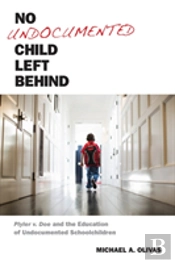 No Undocumented Child Left Behind