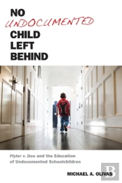 No Undocumented Child Left Behind