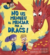 No Us Mengeu El Menjar Per A Dracs!