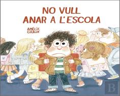 No Vull Anar A L’Escola