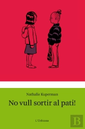No Vull Sortir Al Pati!