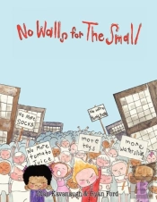 No Walls For The Small
