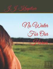 No Water For Our Horses
