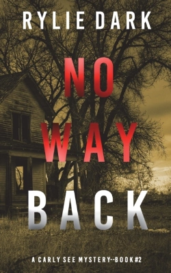 Bertrand.pt - No Way Back (A Carly See Fbi Suspense Thriller-Book 2)