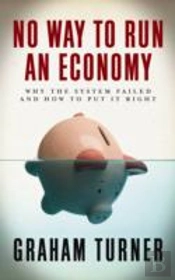 No Way To Run An Economy