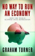 No Way To Run An Economy