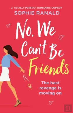 Bertrand.pt - No, We Can'T Be Friends: A Totally Perfe
