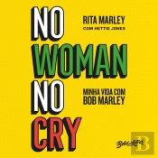 No Woman No Cry - Minha Vida Com Bob Marley