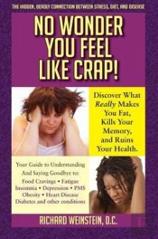 No Wonder You Feel Like Crap!