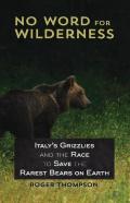 No Word For Wilderness