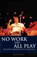 No Work And All Play