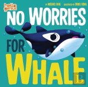 No Worries For Whale