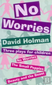 No Worries: Three Plays For Children