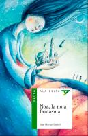 Noa, La Noia Fantasma