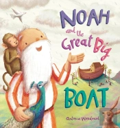 Noah And The Great Big Boat