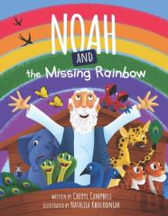 Noah And The Missing Rainbow