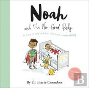Noah And The No-Good Baby