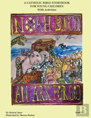 Noah Built An Ark For God