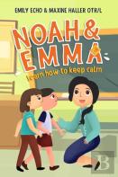 Noah & Emma Learn How To Keep Calm