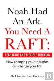 Noah Had An Ark. You Need A Raft