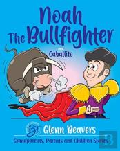 Noah The Bullfighter And Caballito