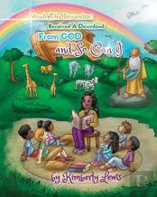 Noah The Inventor Received A Download From God And So Can I