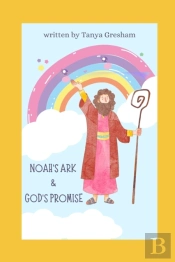 Noah'S Ark & God'S Promise