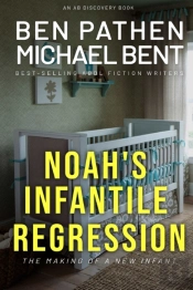 Noah'S Infantile Regression