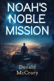 Noah'S Noble Mission