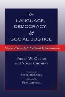 Noam Chomsky On Language, Democracy And Social Justice