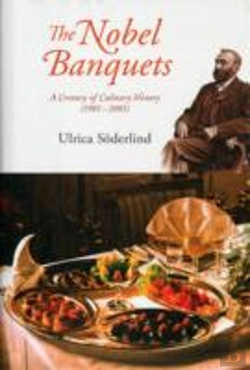 Bertrand.pt - Nobel Banquets, The: A Century Of Culinary History (1901-2001)
