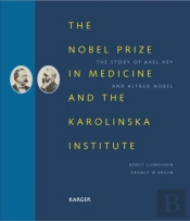 Nobel Prize In Medicine And The Karolinska Institute